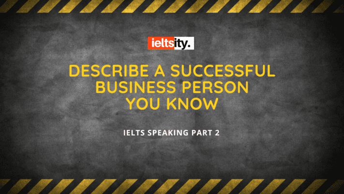 Describe a successful business person you know