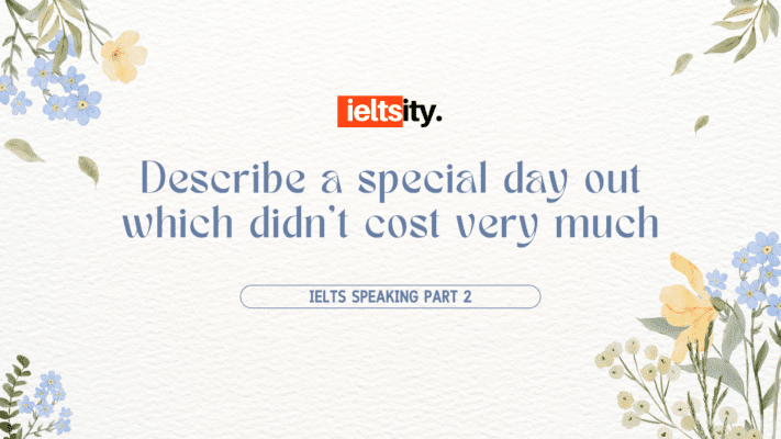 Describe a special day out which didn’t cost very much