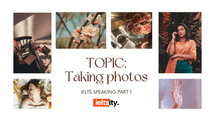 TOPIC Taking photos