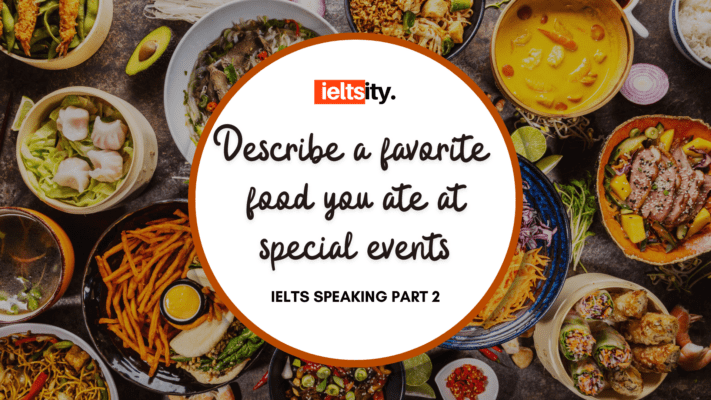 Describe a favorite food you ate at special events