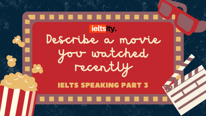 Describe a movie you watched recently