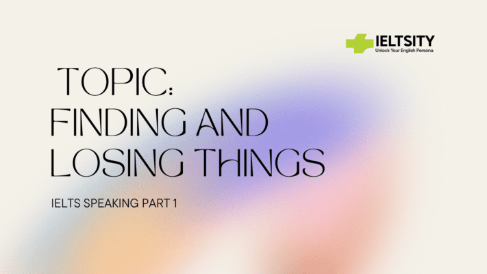 TOPIC Finding and Losing Things