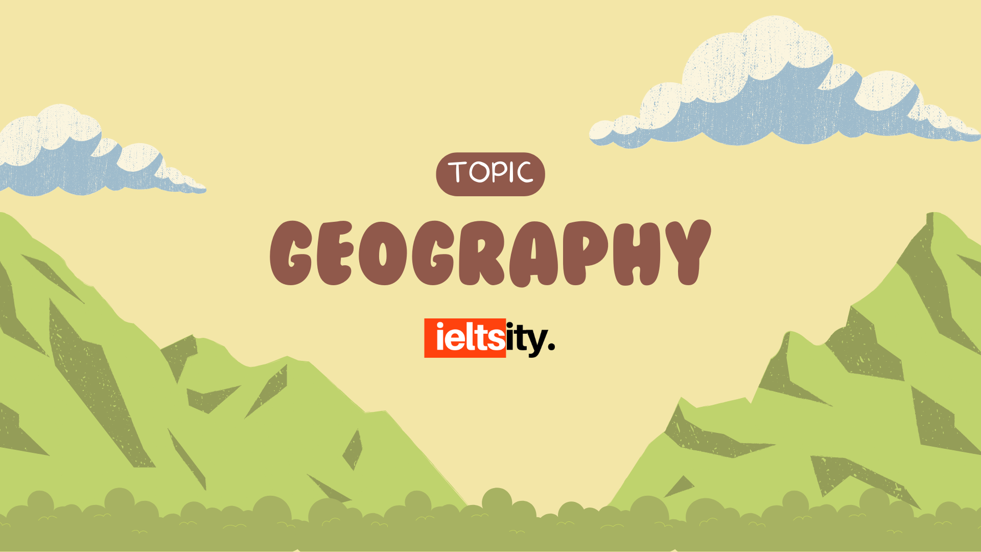 Topic Geography – Speaking part 1 Topic Geography - Speaking part 1