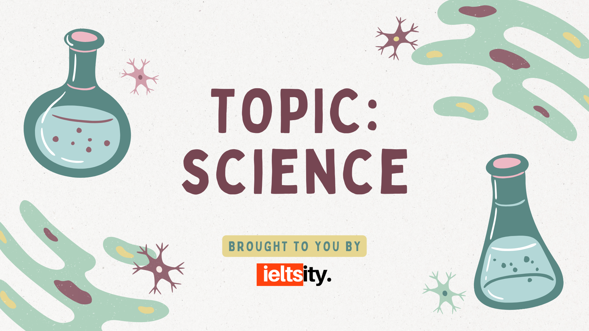 Topic SCIENCE Topic SCIENCE