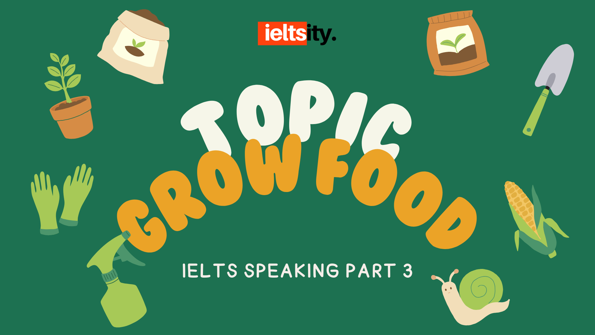 Topic GROW FOOD