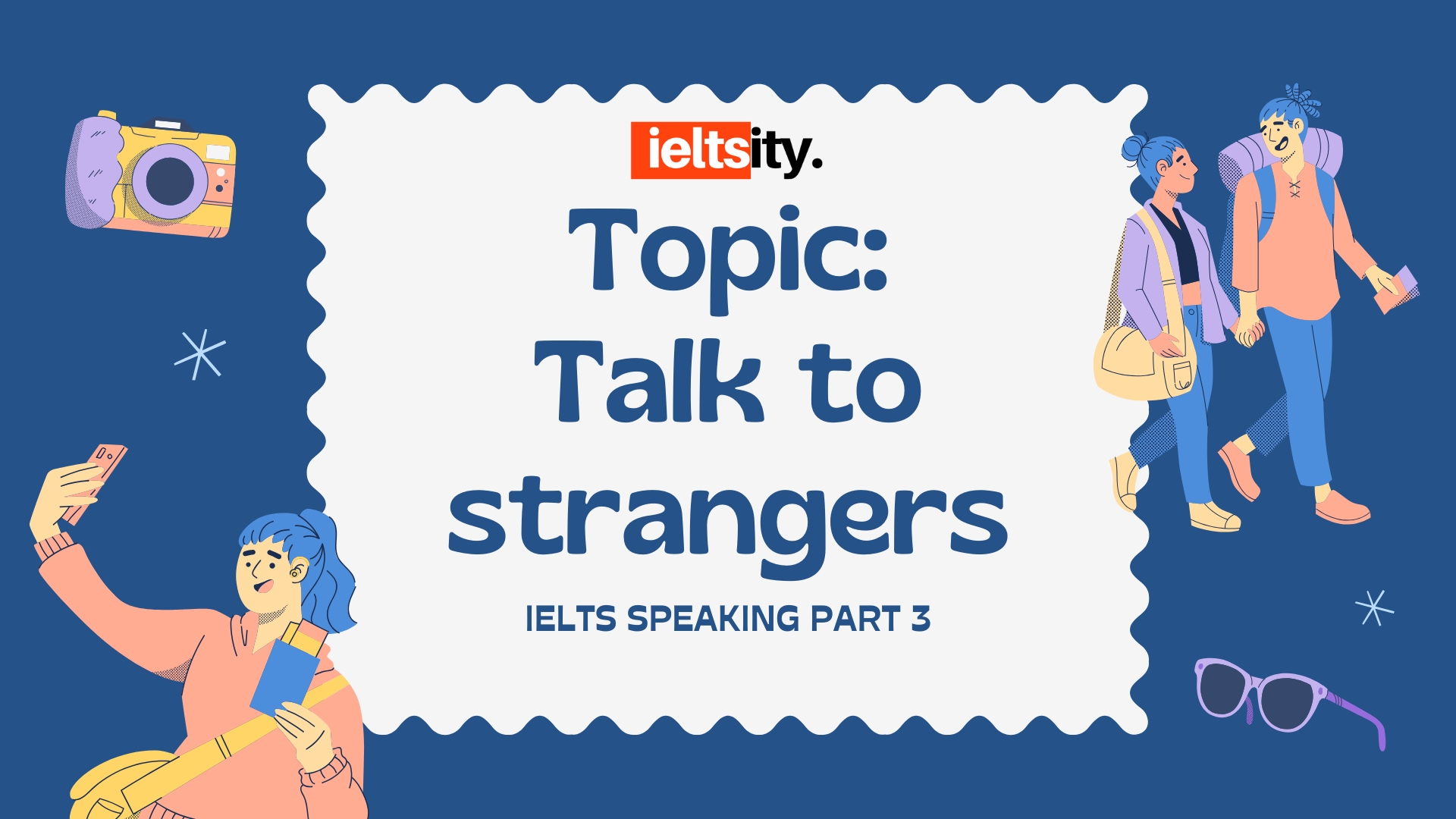 Topic Talk to strangers